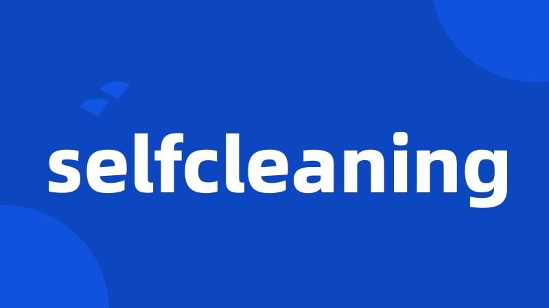 selfcleaning