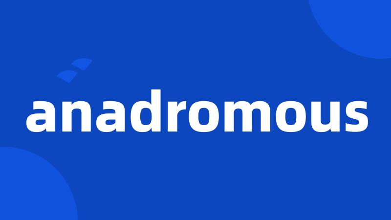 anadromous