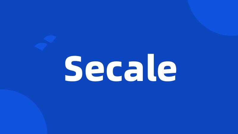 Secale