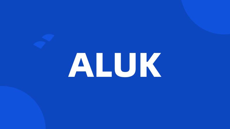 ALUK