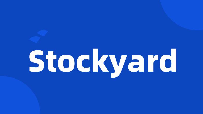 Stockyard