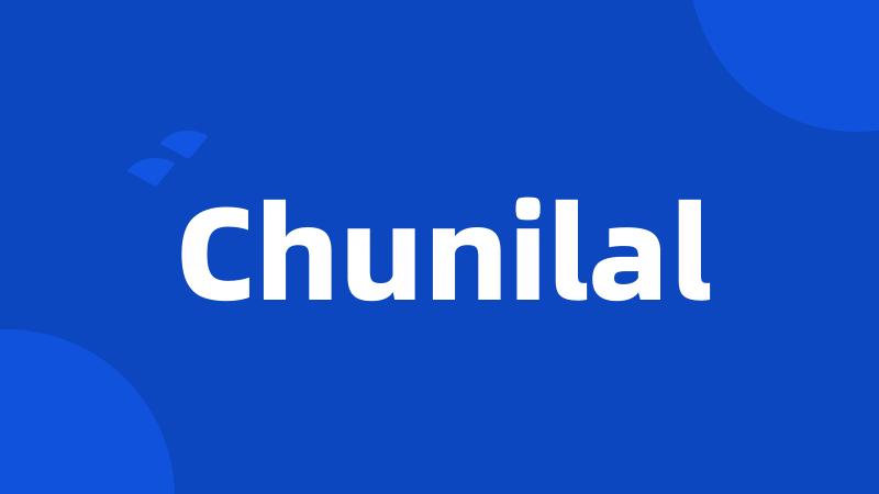 Chunilal