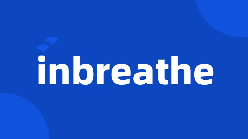 inbreathe