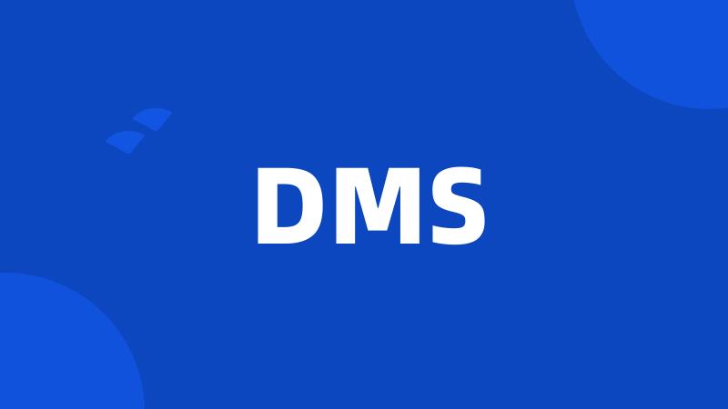 DMS