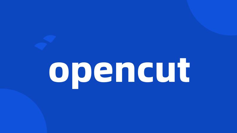 opencut