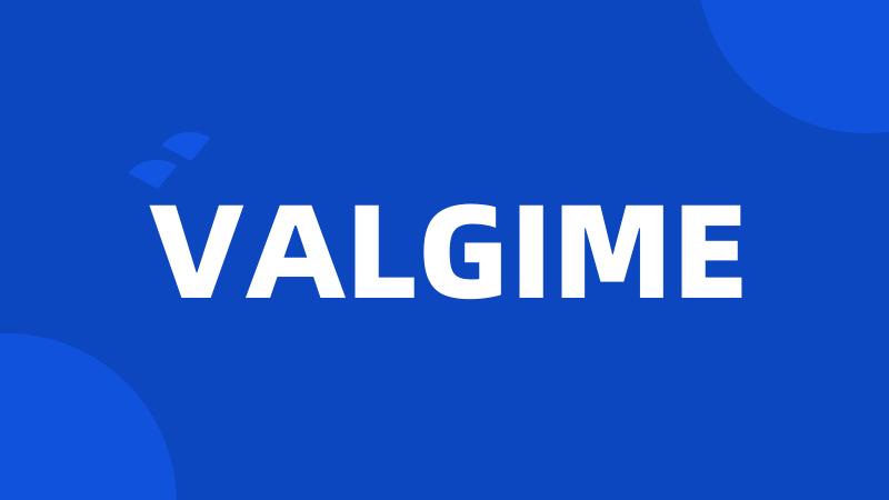 VALGIME