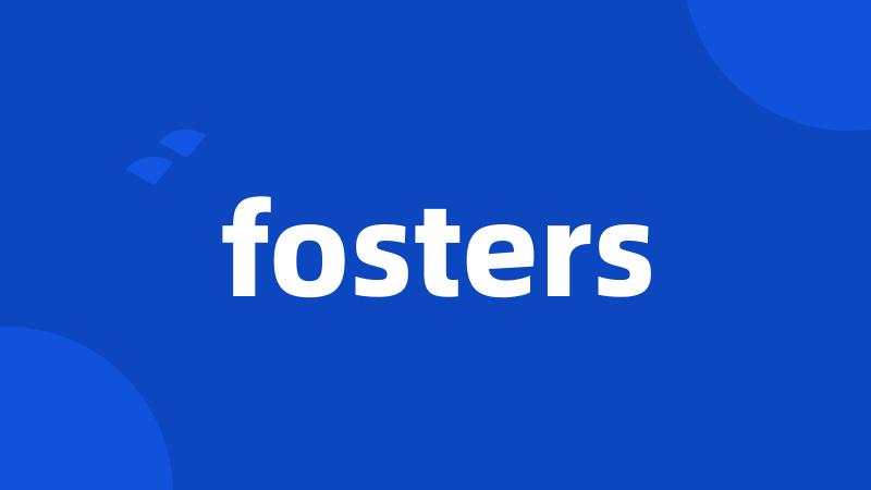 fosters