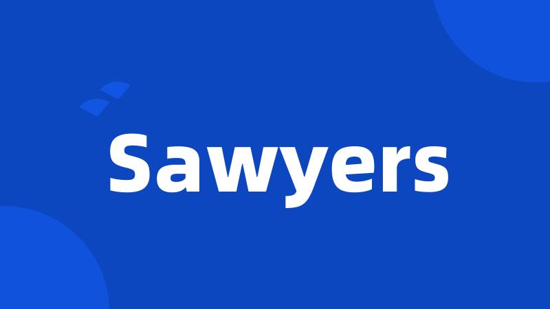 Sawyers