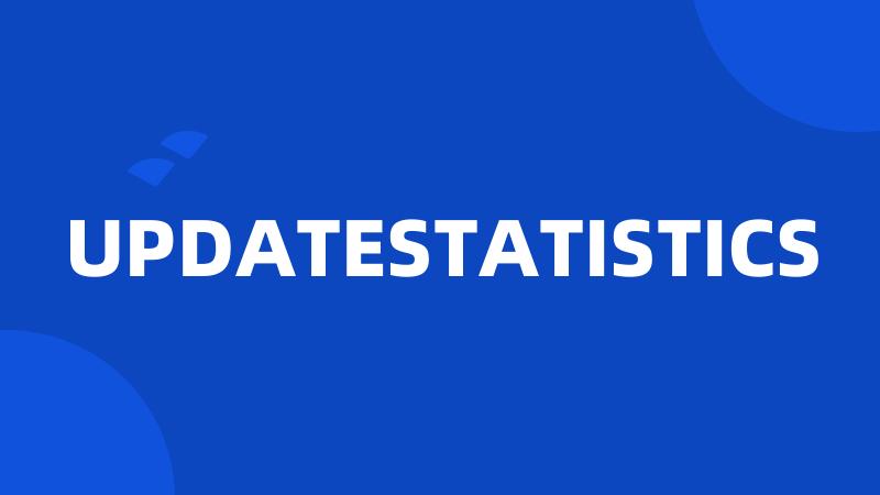 UPDATESTATISTICS