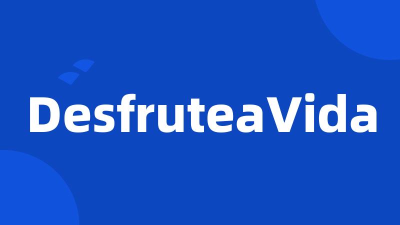 DesfruteaVida