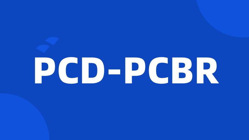 PCD-PCBR