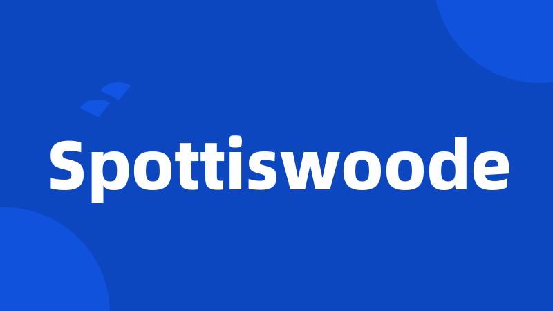 Spottiswoode