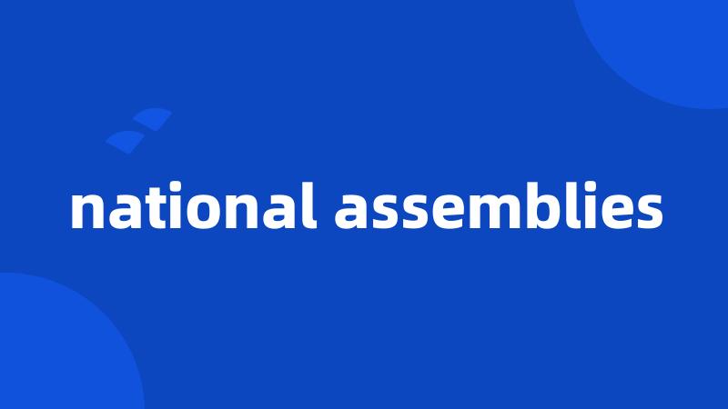 national assemblies