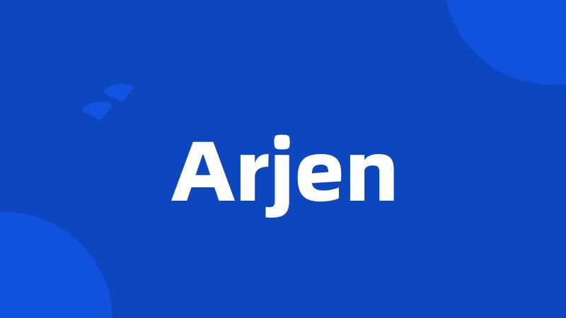 Arjen