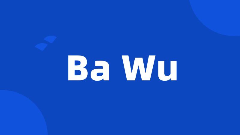 Ba Wu