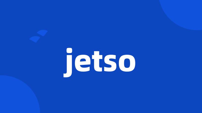 jetso