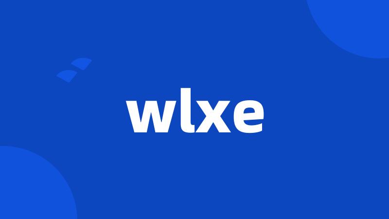 wlxe