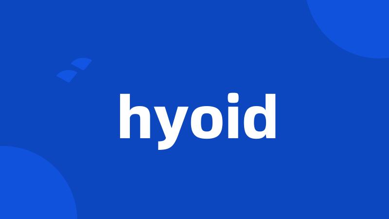 hyoid