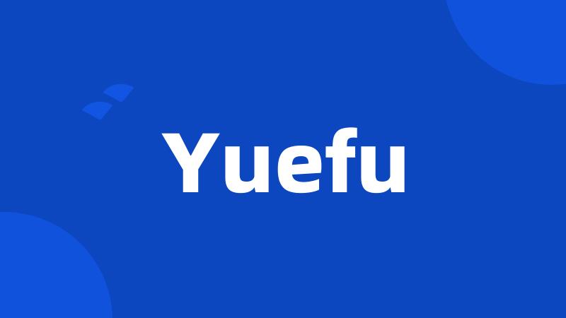Yuefu