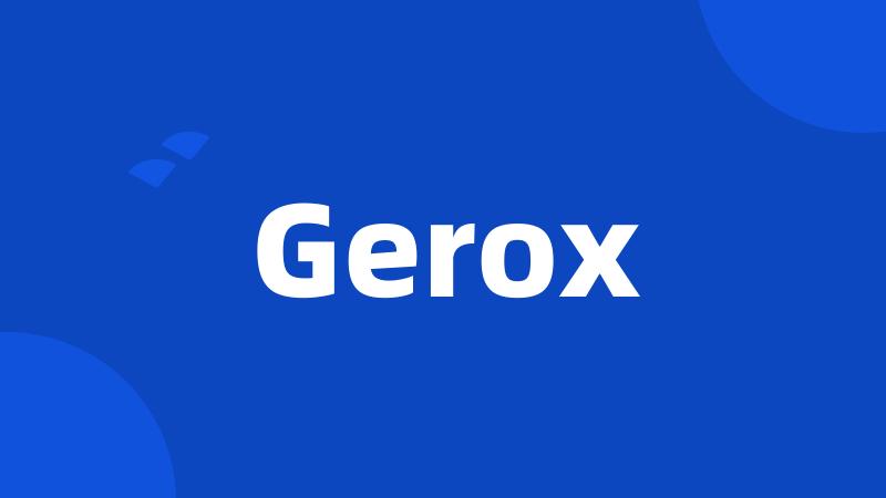 Gerox