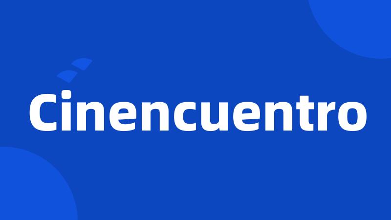 Cinencuentro