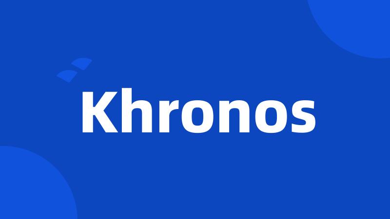 Khronos