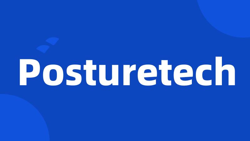 Posturetech