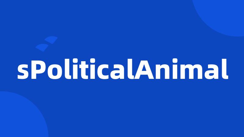 sPoliticalAnimal