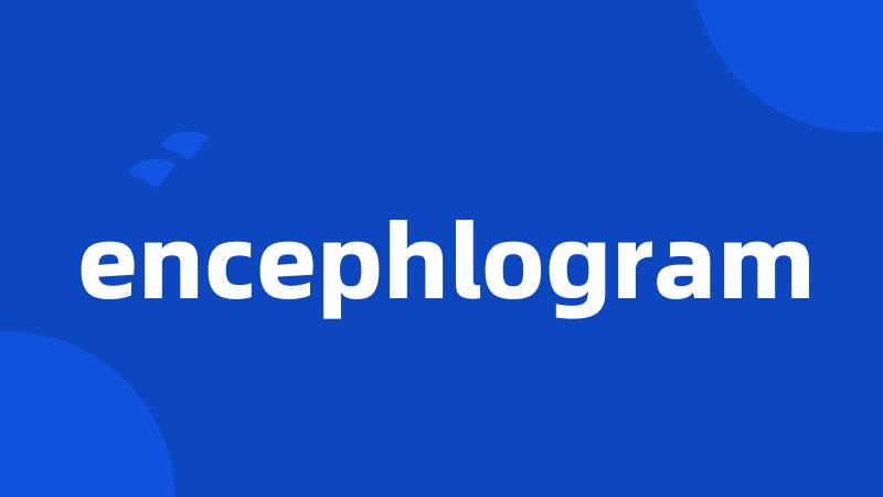 encephlogram