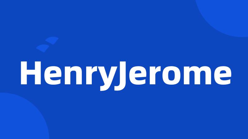 HenryJerome