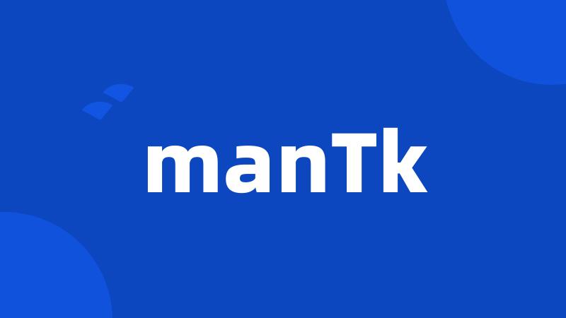 manTk