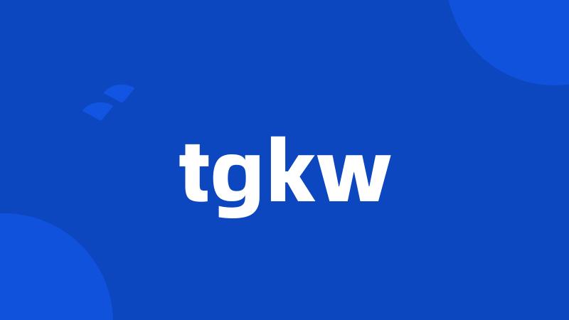 tgkw