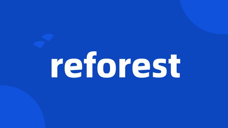 reforest