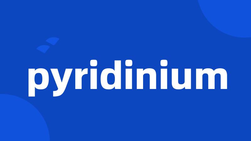 pyridinium