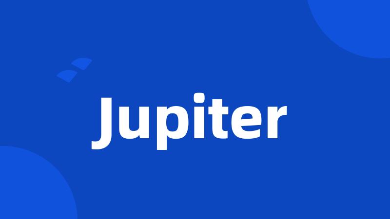 Jupiter