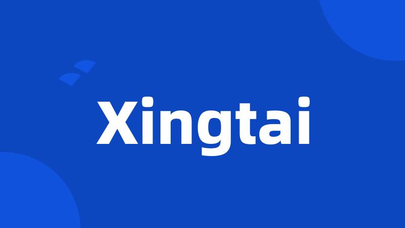 Xingtai