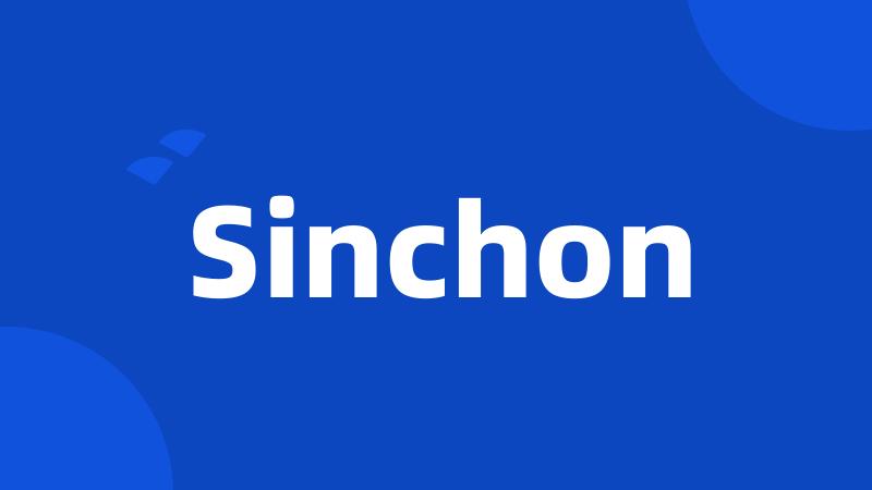 Sinchon