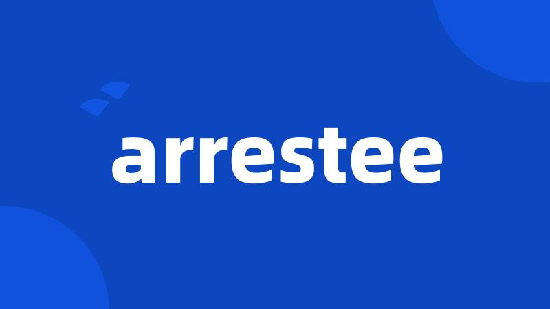 arrestee