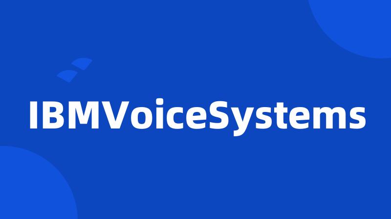 IBMVoiceSystems