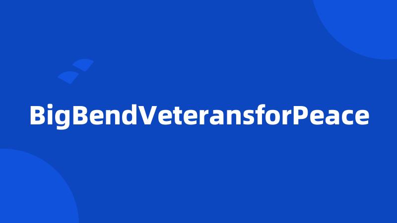 BigBendVeteransforPeace