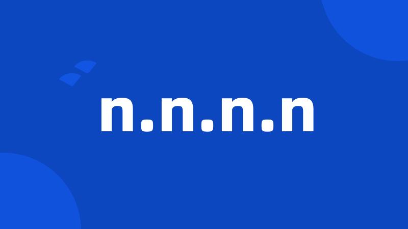 n.n.n.n