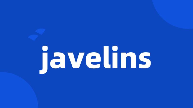 javelins