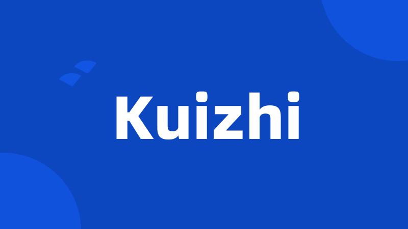 Kuizhi