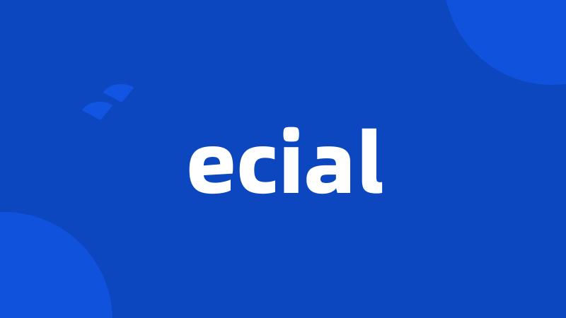 ecial