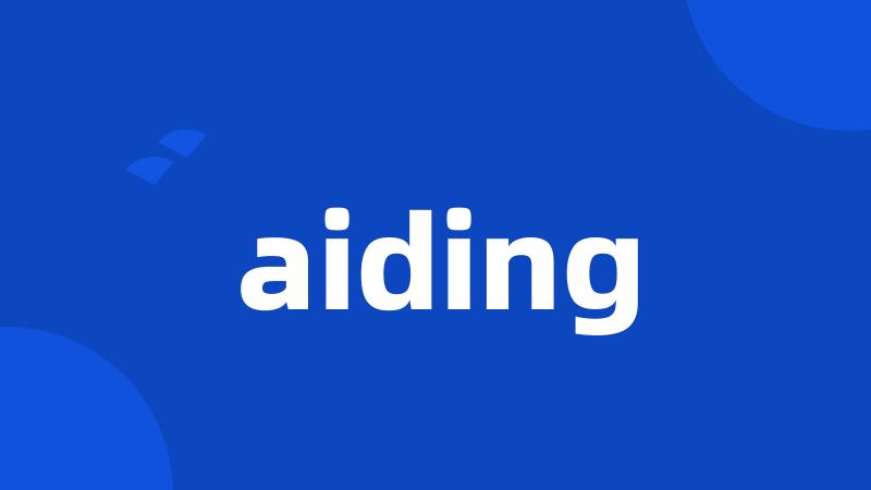 aiding