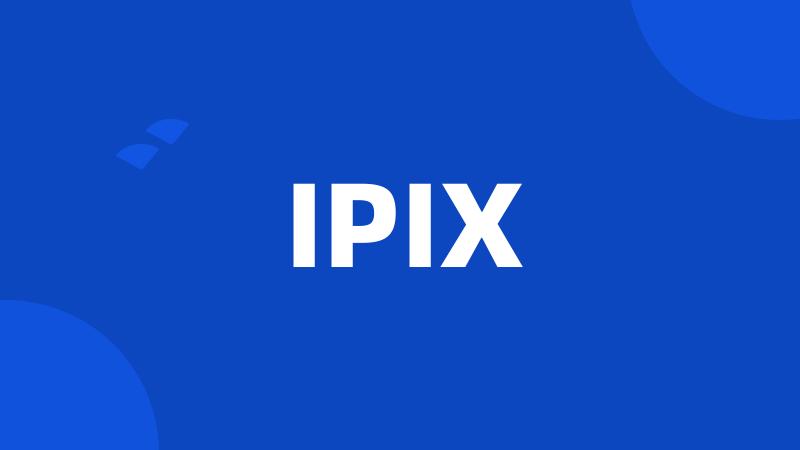 IPIX