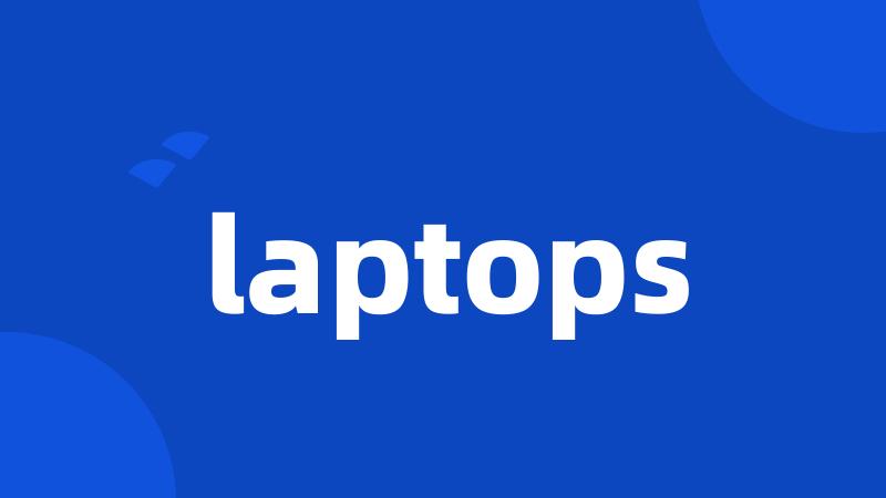 laptops