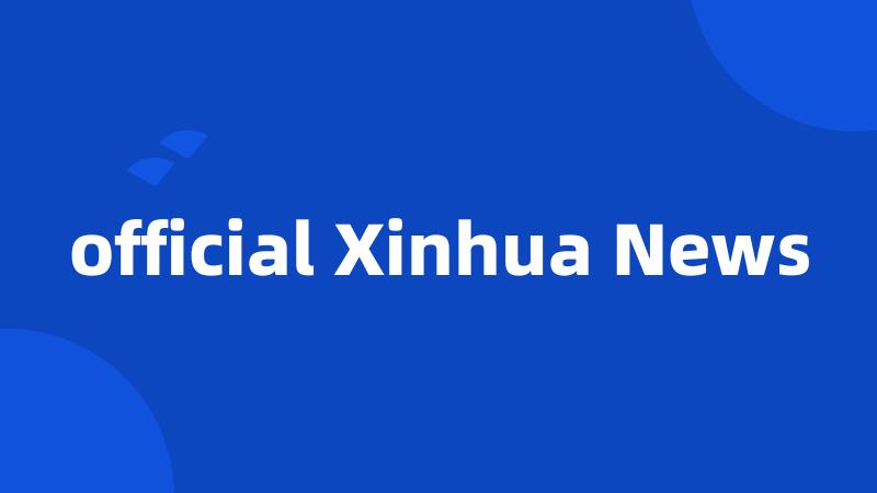 official Xinhua News