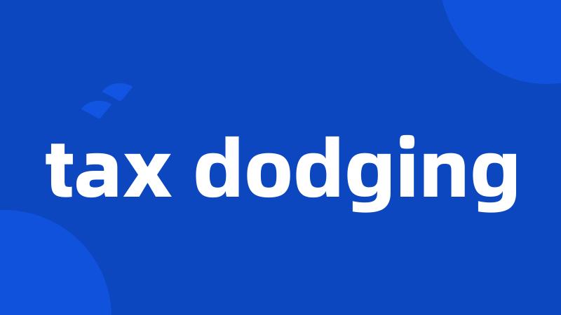 tax dodging
