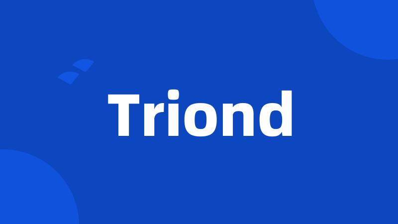 Triond